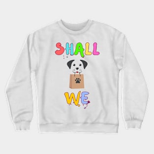 Shop with Pet Crewneck Sweatshirt